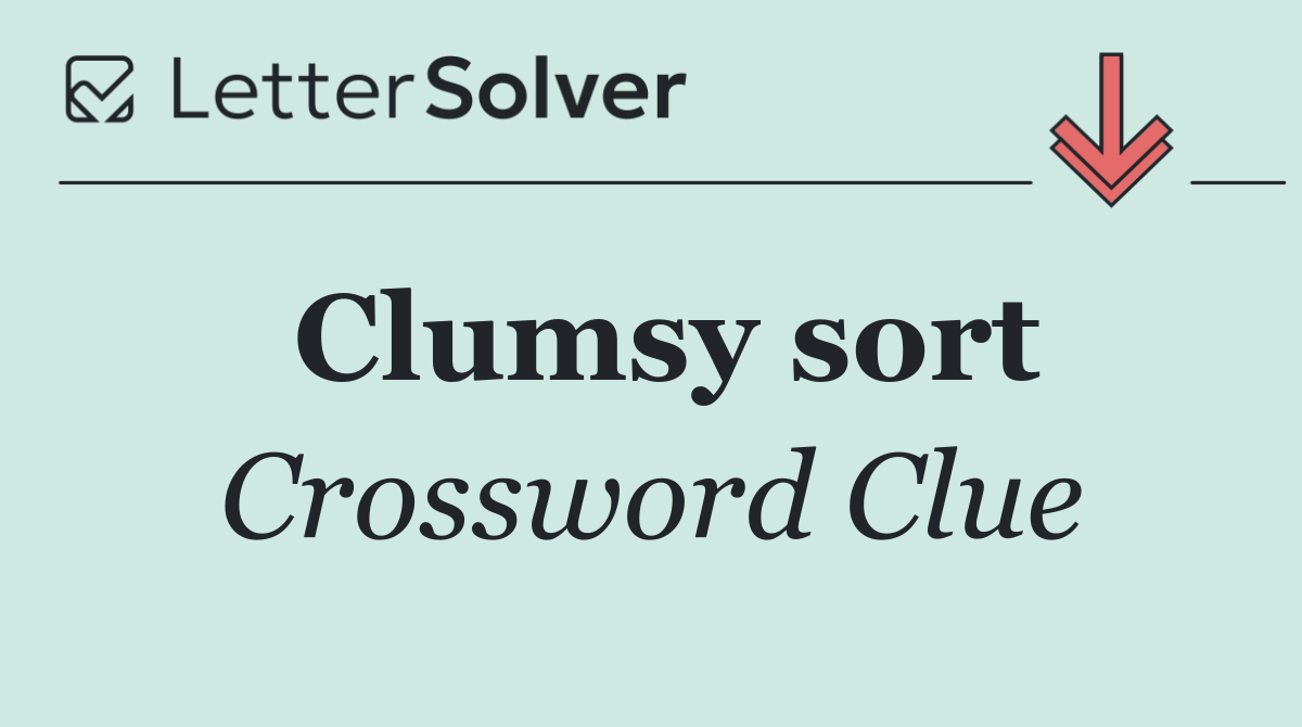 Clumsy sort