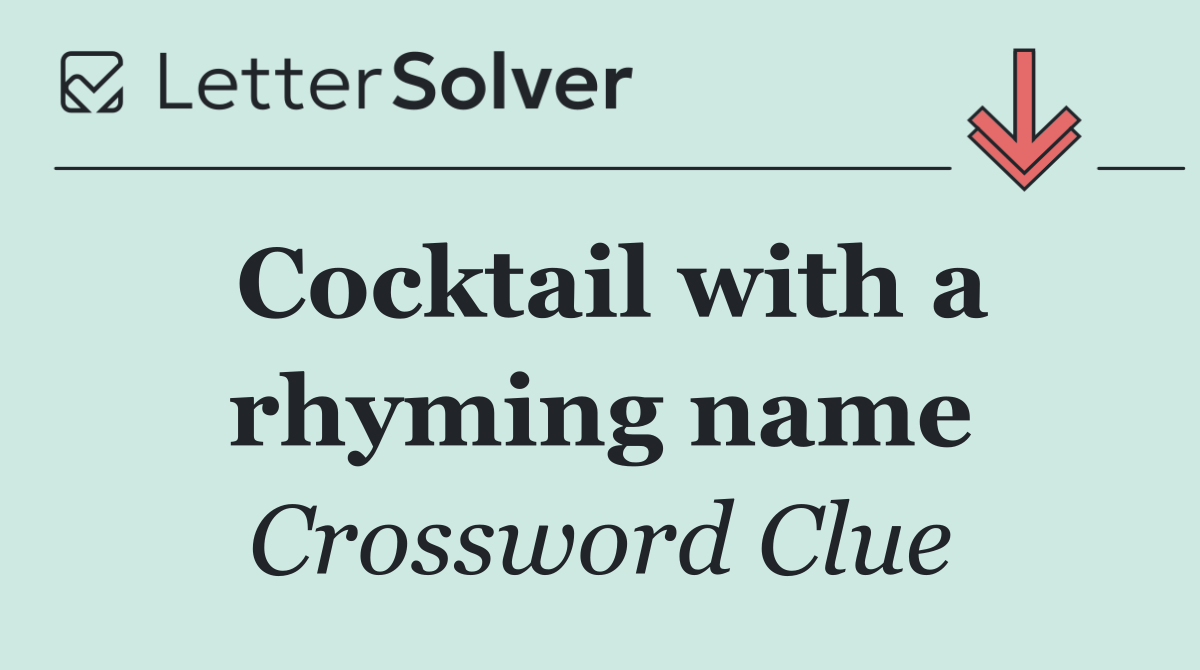 Cocktail with a rhyming name
