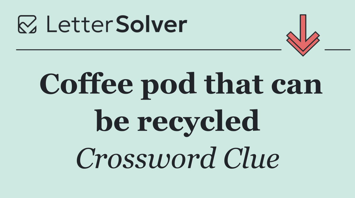 Coffee pod that can be recycled