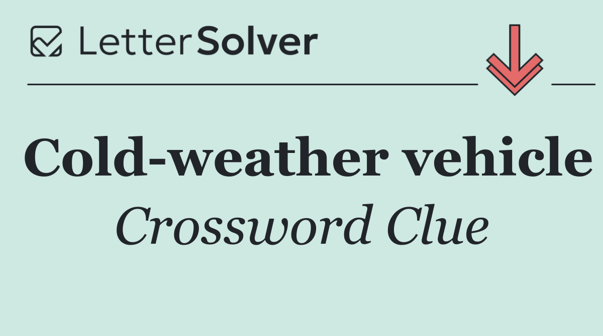 Cold weather vehicle