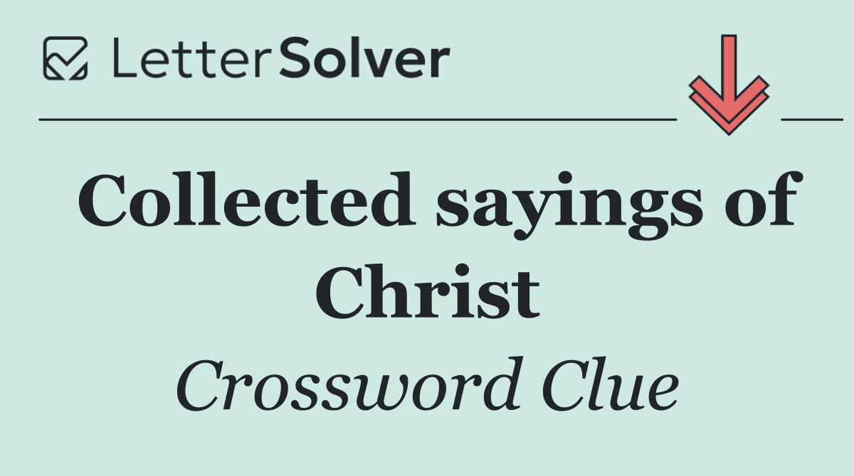Collected sayings of Christ