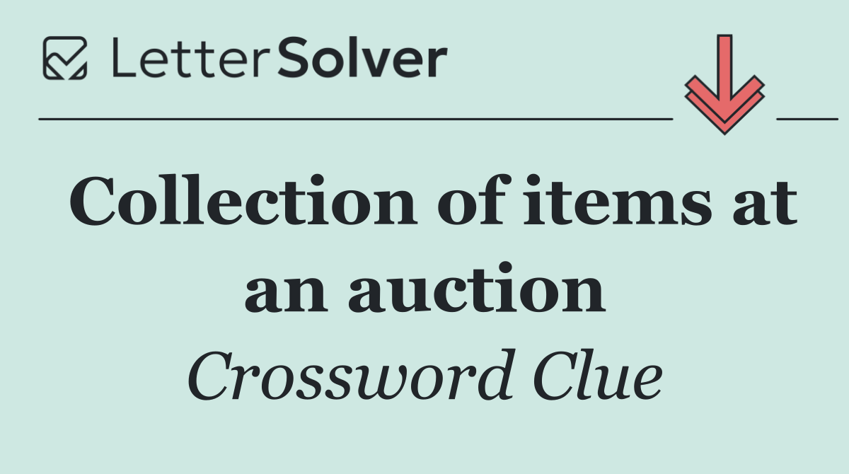 Collection of items at an auction