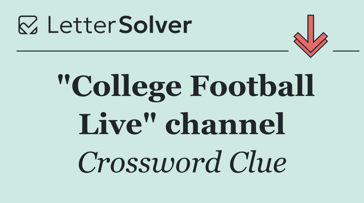 "College Football Live" channel