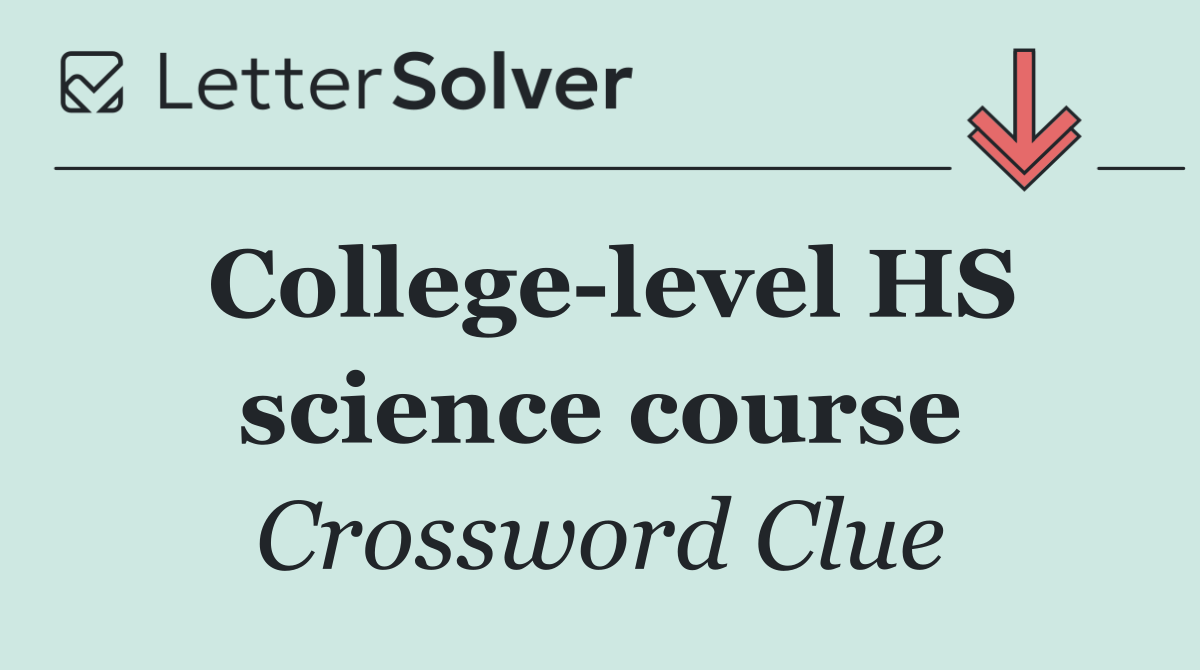 College level HS science course