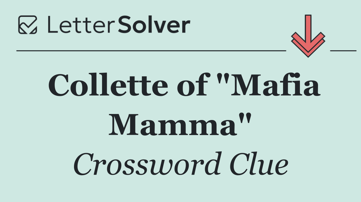 Collette of "Mafia Mamma"