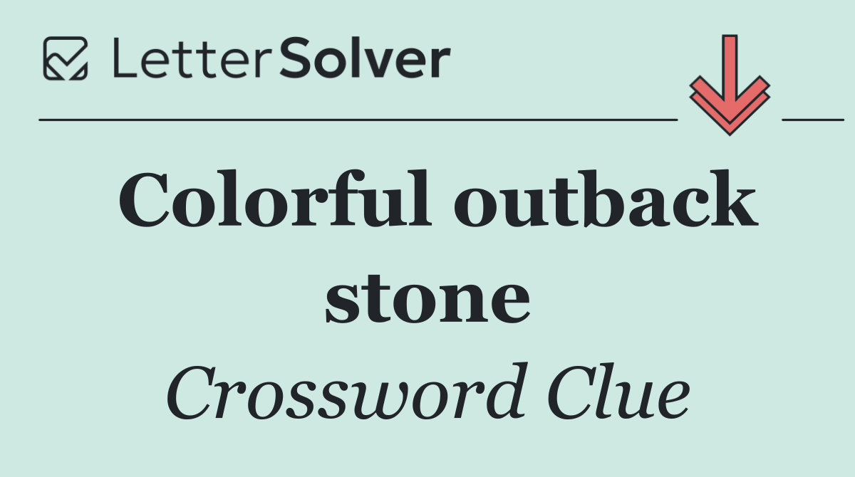 Colorful outback stone