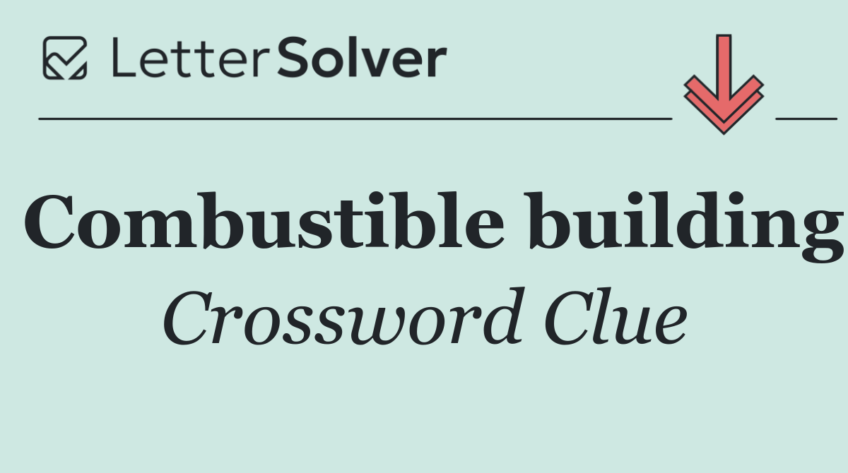 Combustible building