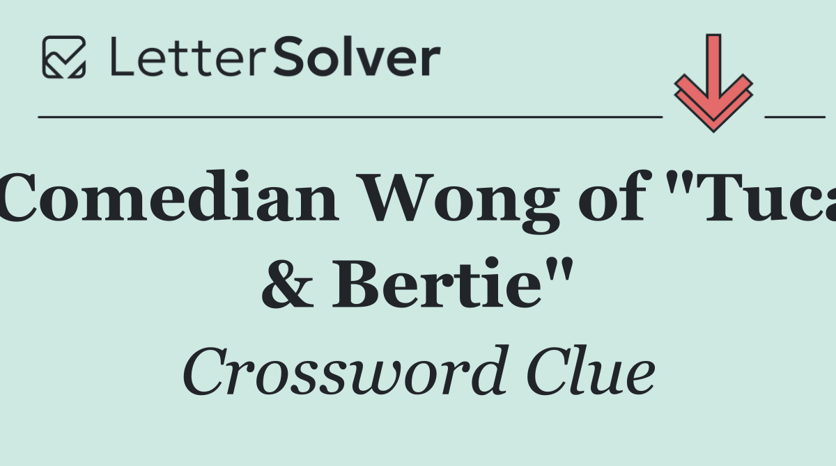 Comedian Wong of "Tuca & Bertie"