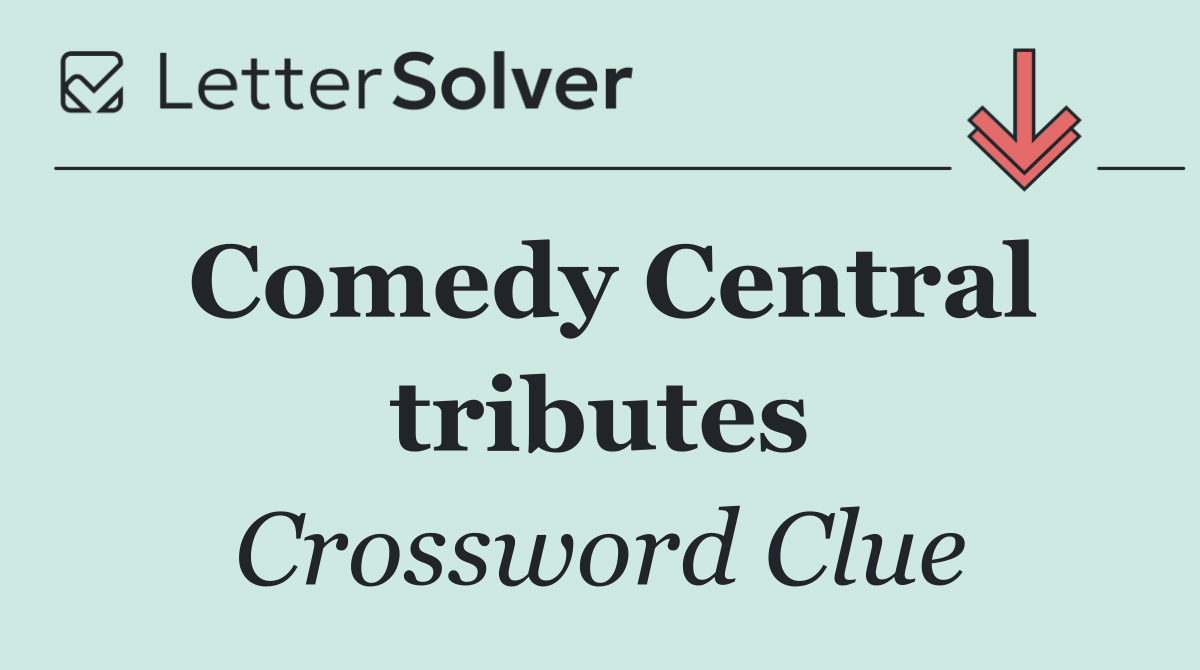 Comedy Central tributes