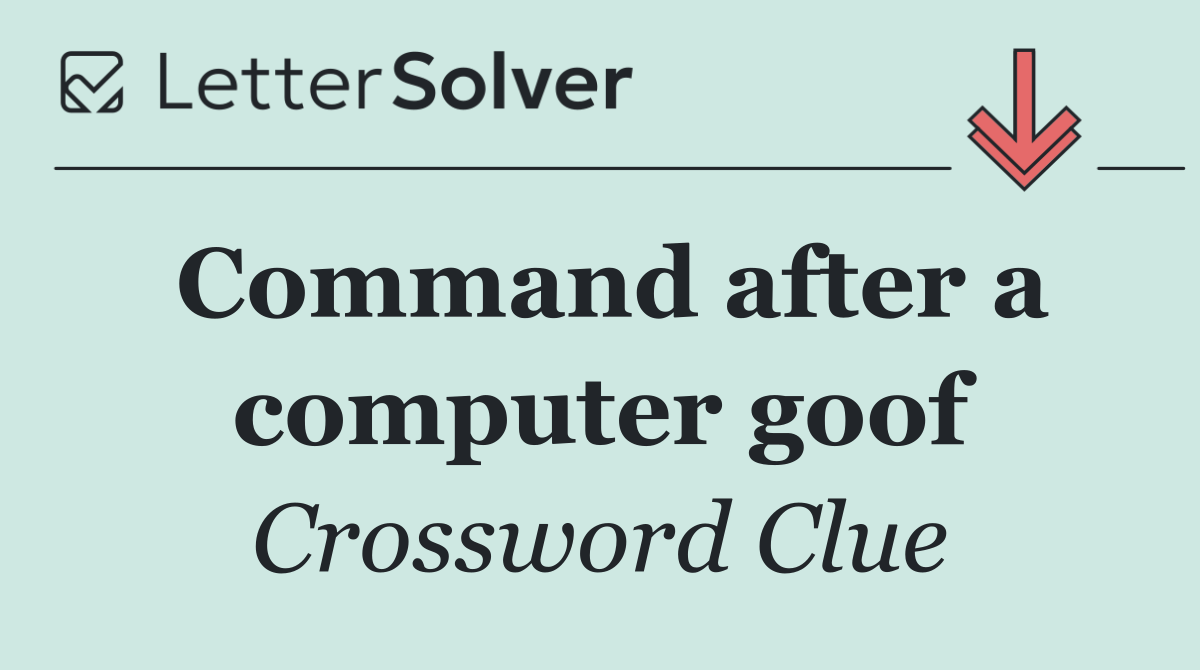 Command after a computer goof