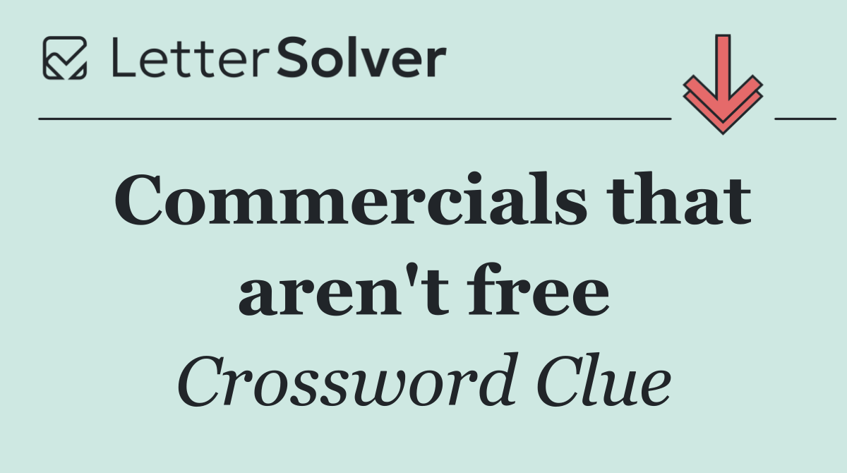 Commercials that aren't free