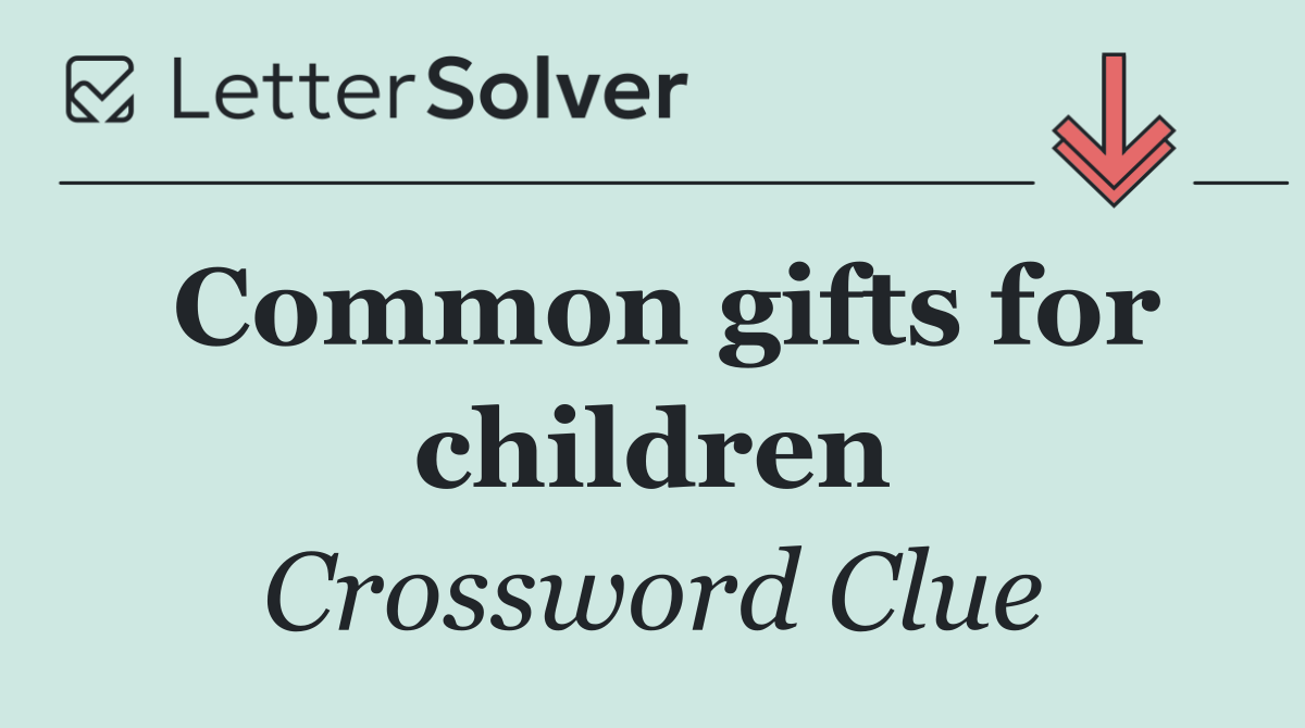 Common gifts for children