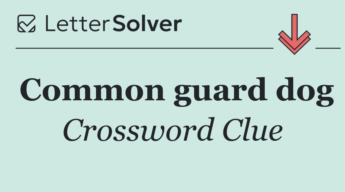 Common guard dog