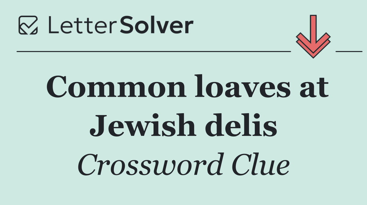 Common loaves at Jewish delis