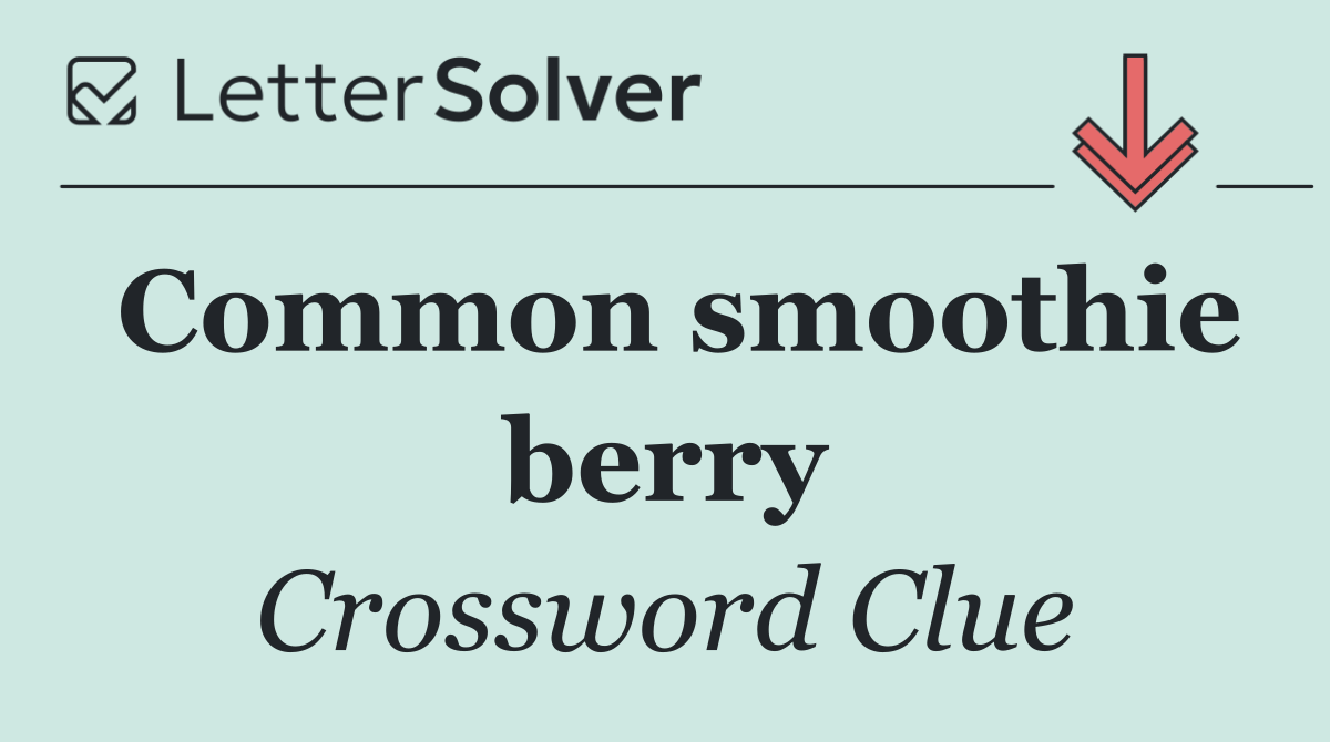 Common smoothie berry