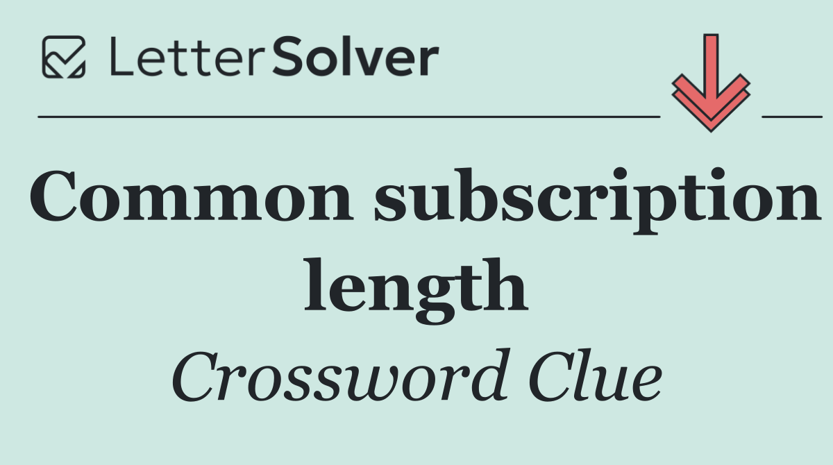 Common subscription length