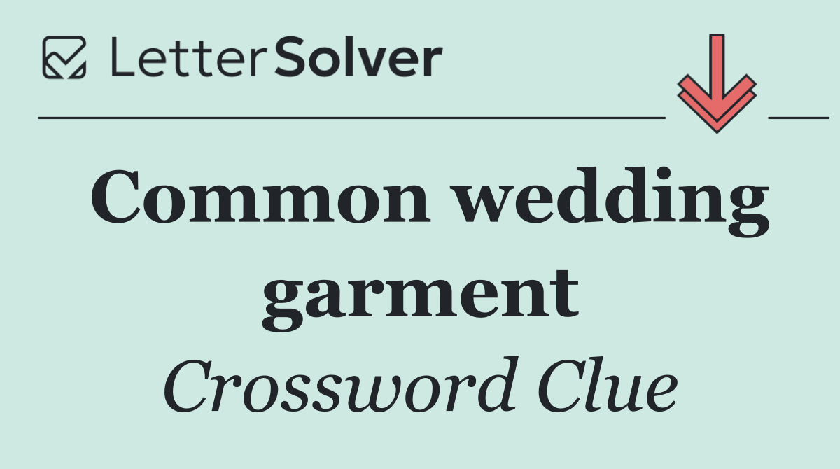Common wedding garment