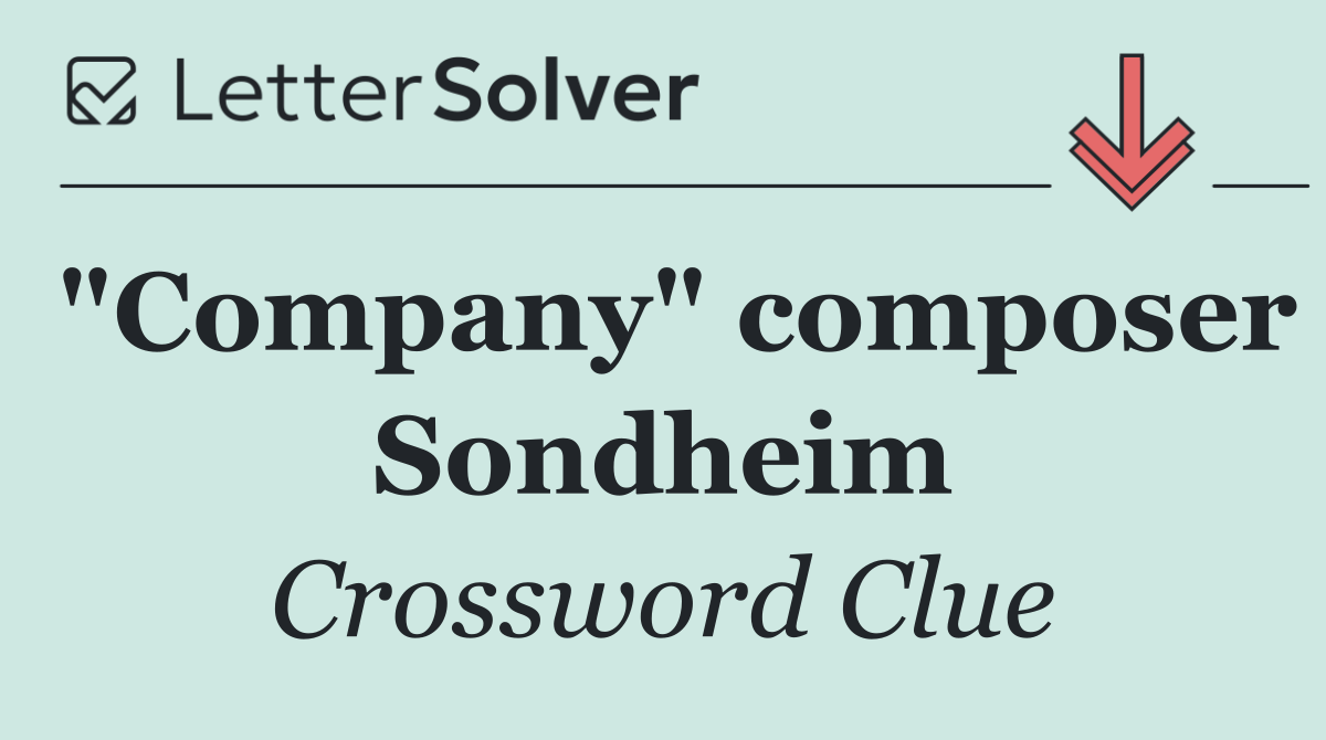 "Company" composer Sondheim