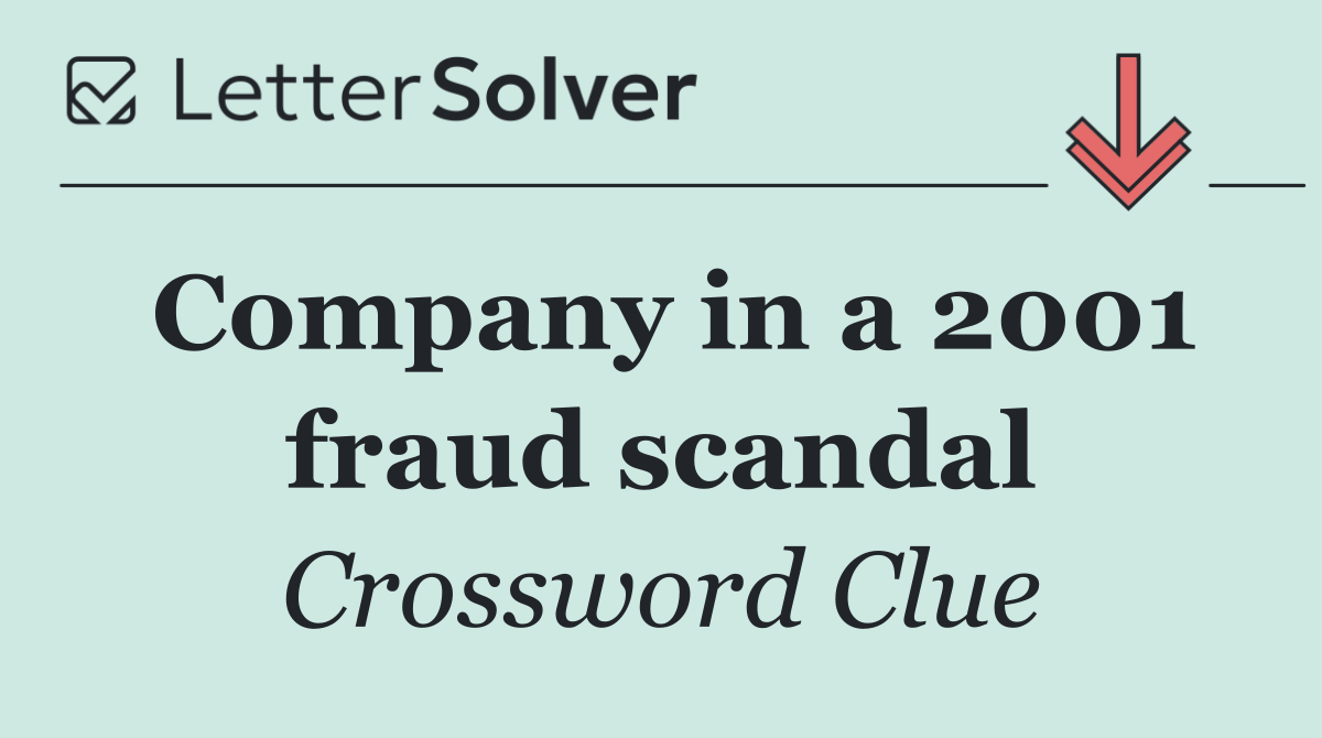 Company in a 2001 fraud scandal