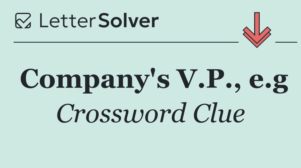 Company's V.P., e.g
