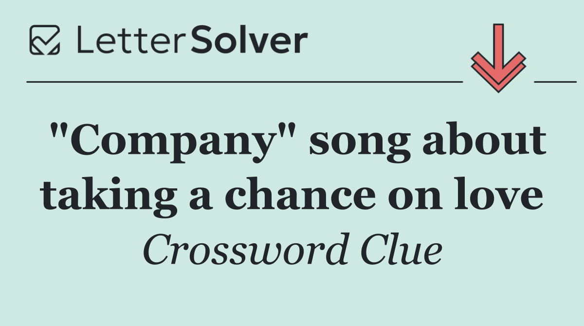 "Company" song about taking a chance on love