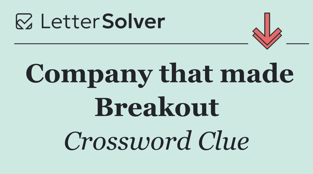 Company that made Breakout