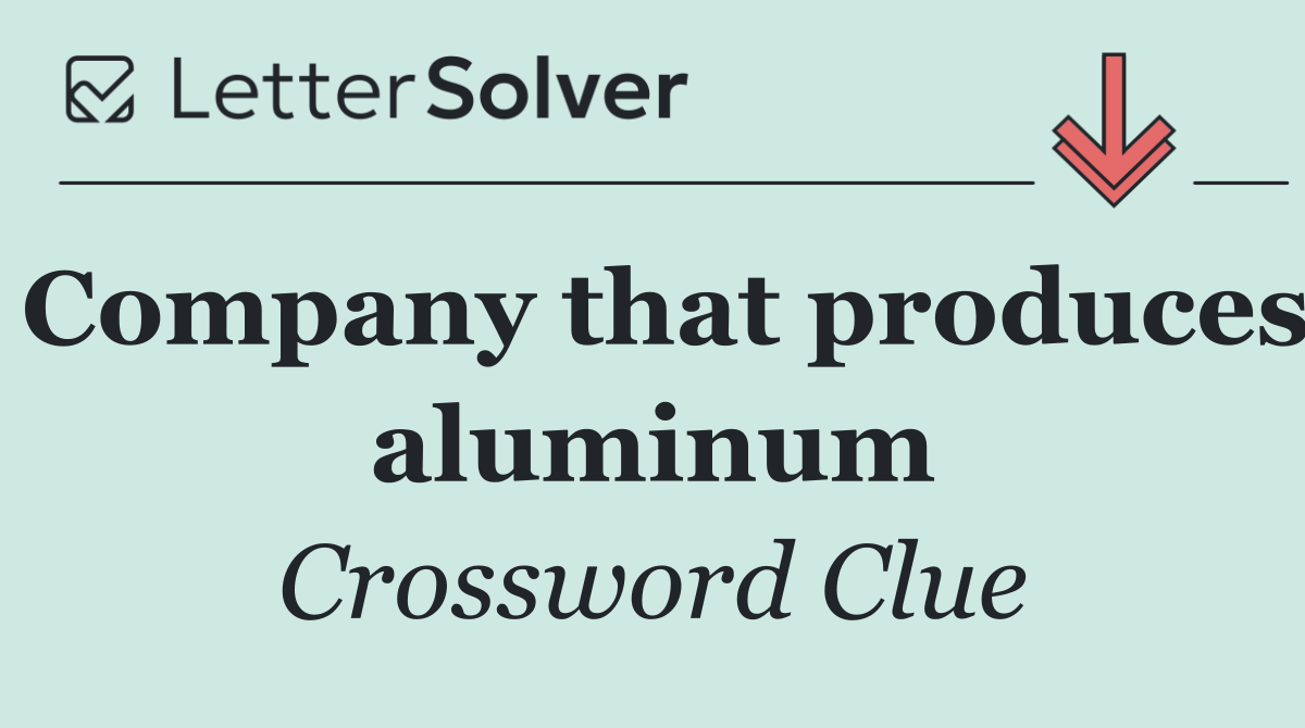 Company that produces aluminum