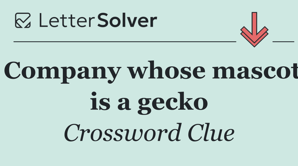 Company whose mascot is a gecko