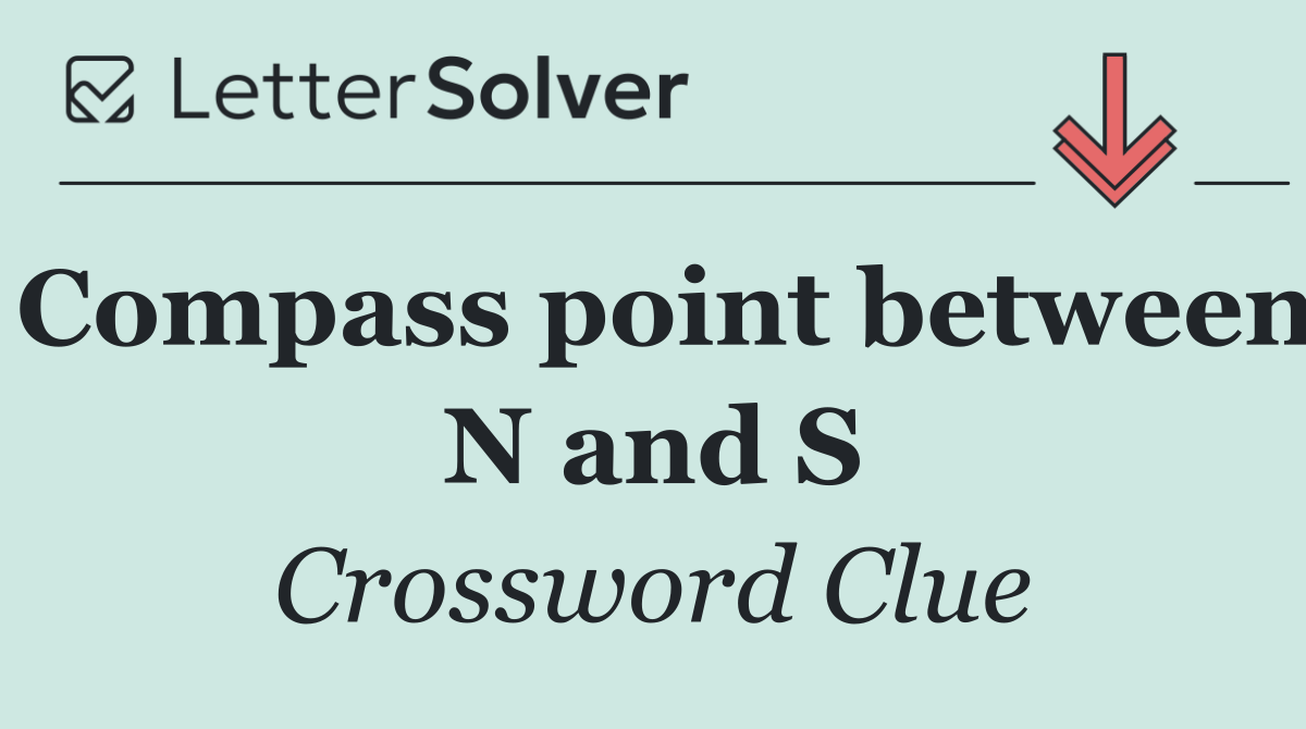 Compass point between N and S