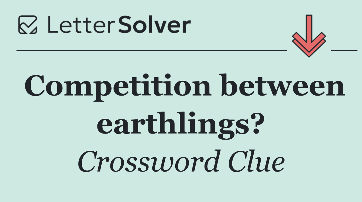 Competition between earthlings?