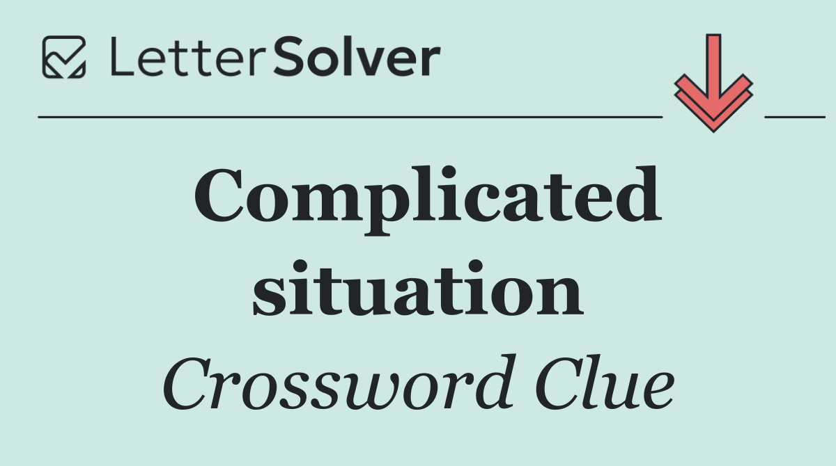 Complicated situation