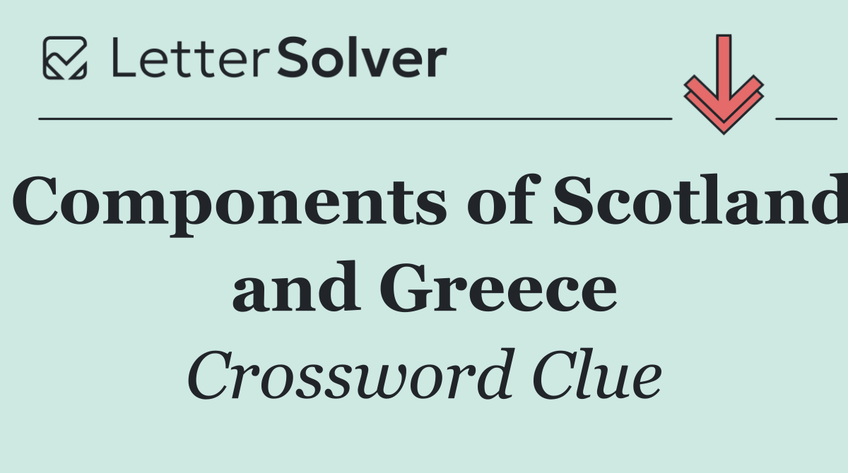 Components of Scotland and Greece