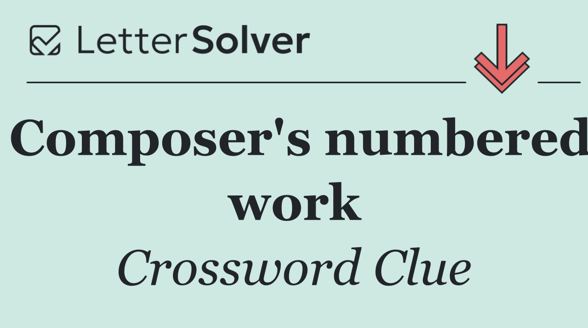 Composer's numbered work