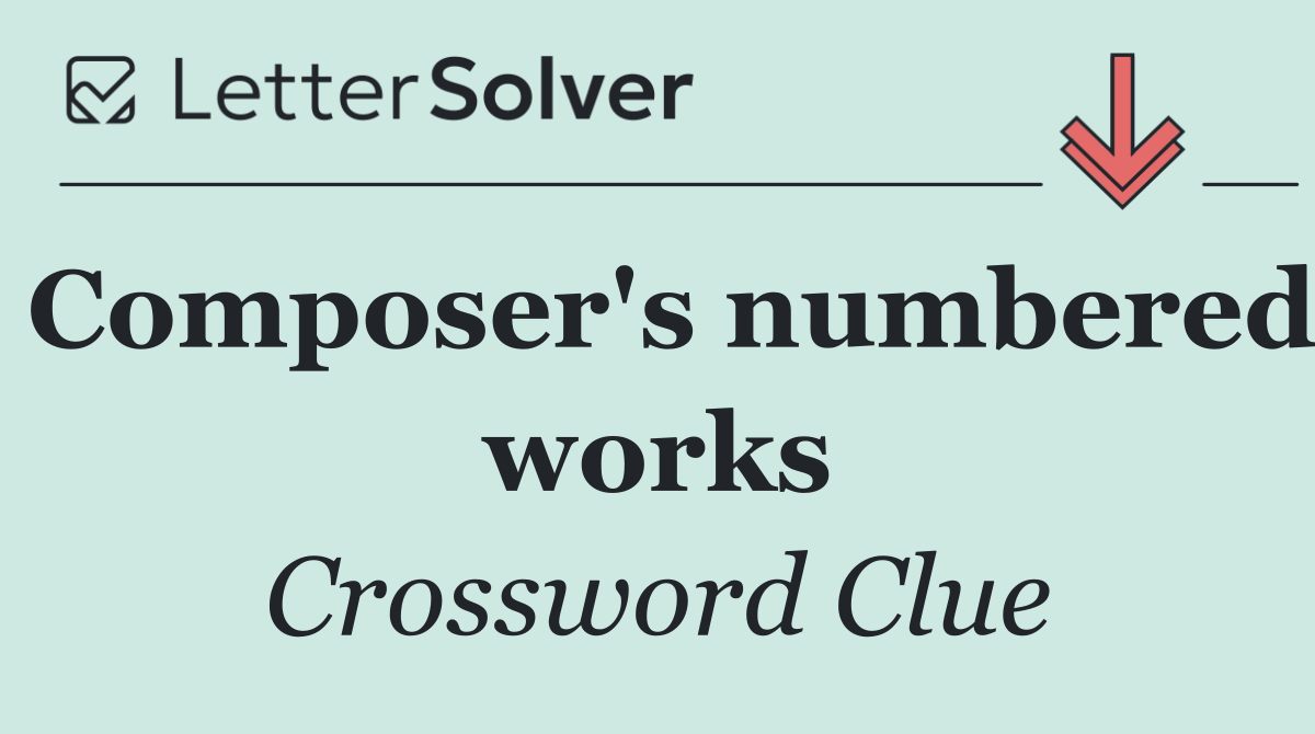 Composer's numbered works