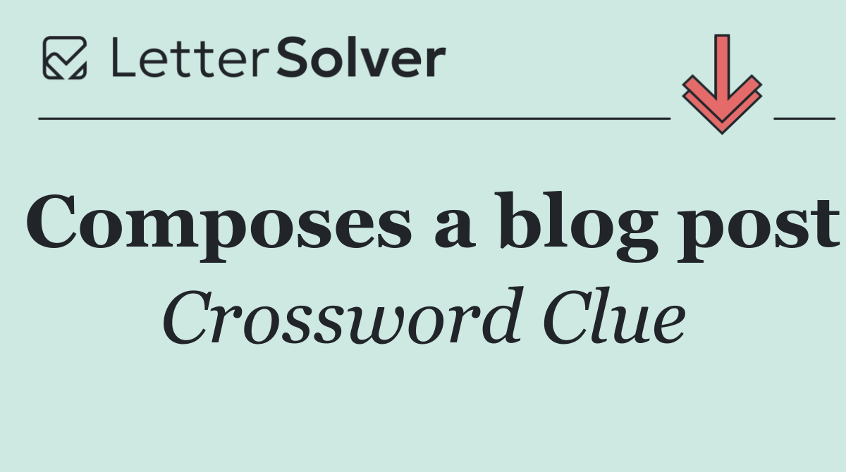 Composes a blog post