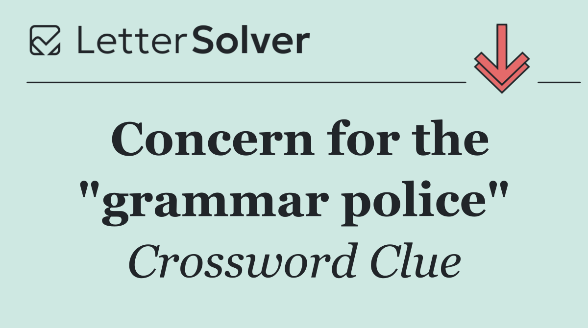 Concern for the "grammar police"