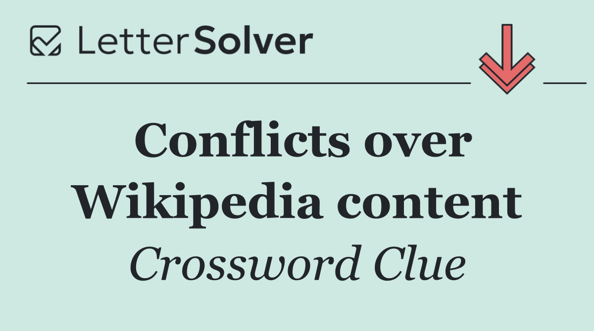 Conflicts over Wikipedia content
