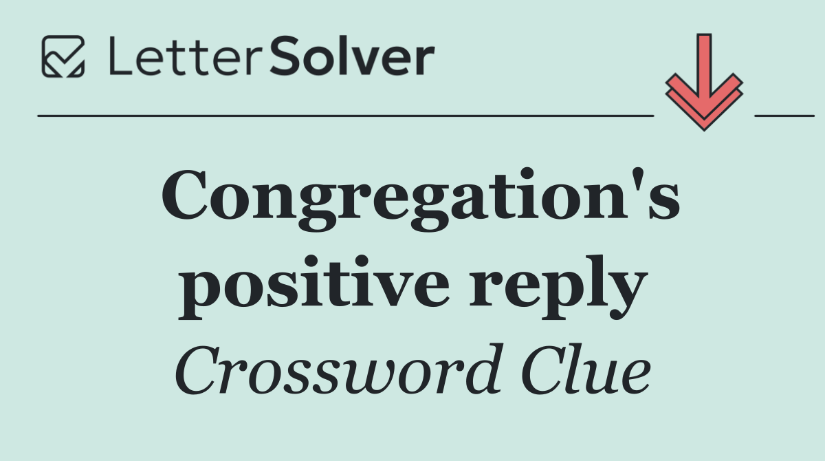 Congregation's positive reply