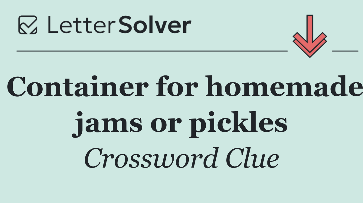 Container for homemade jams or pickles