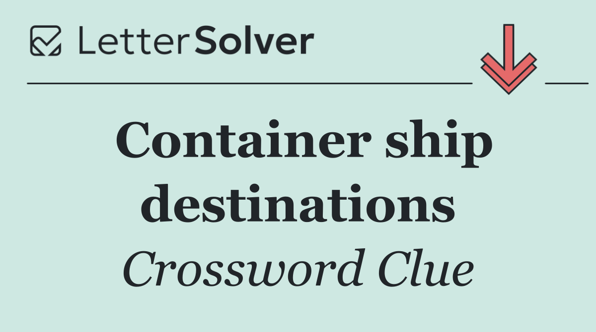 Container ship destinations