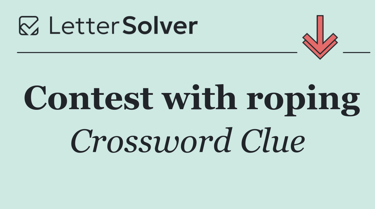 Contest with roping