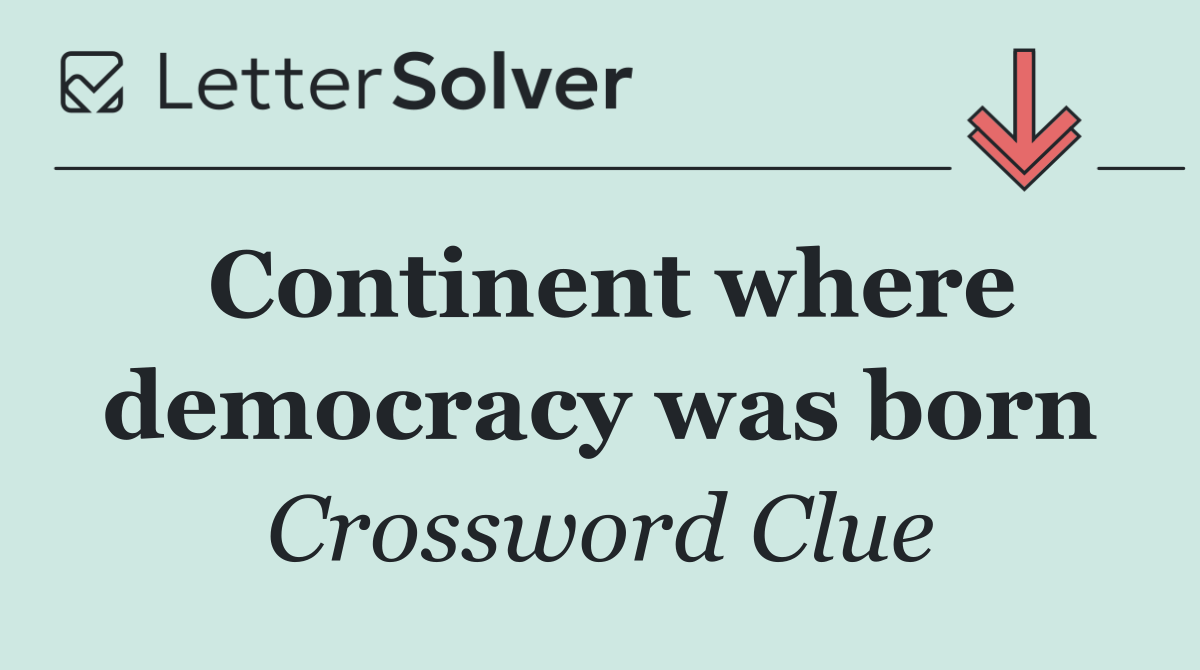 Continent where democracy was born