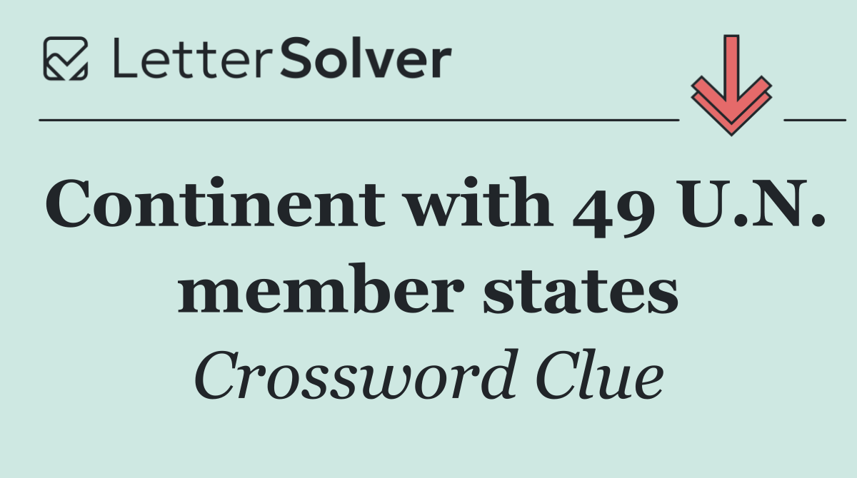 Continent with 49 U.N. member states