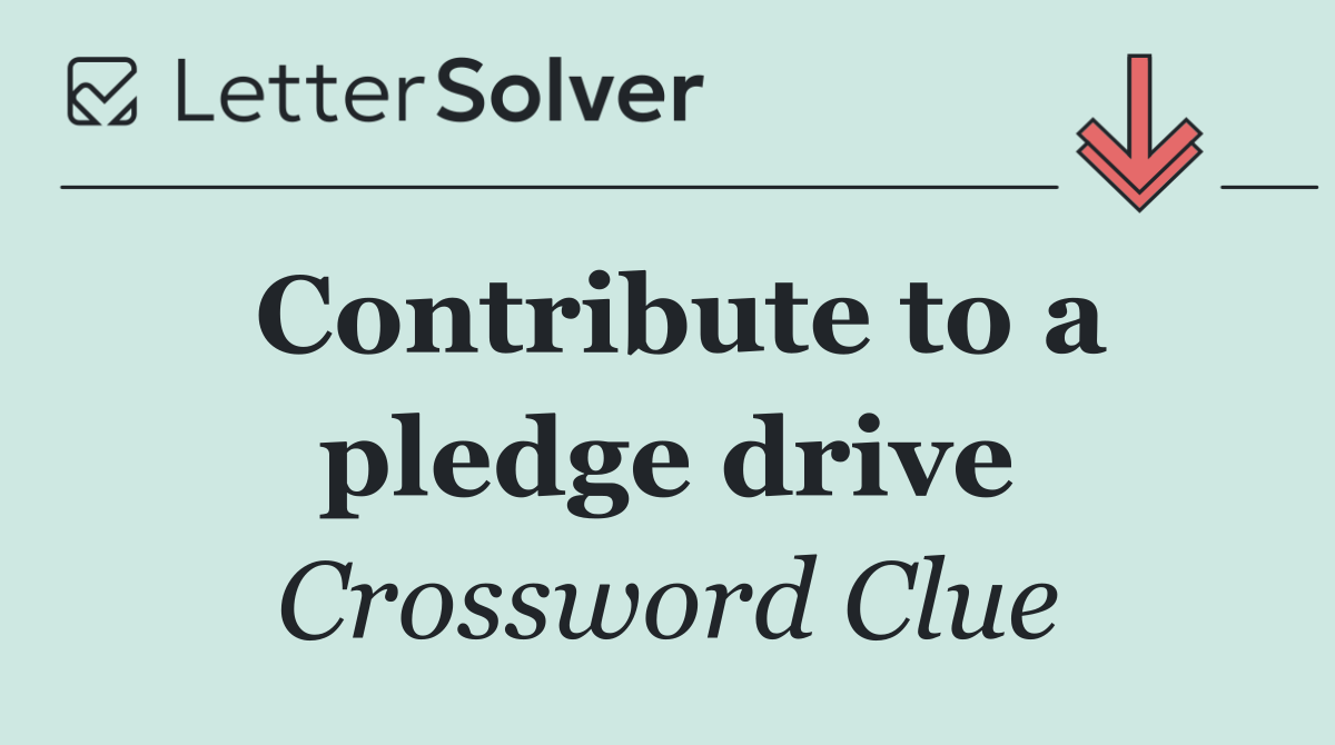 Contribute to a pledge drive