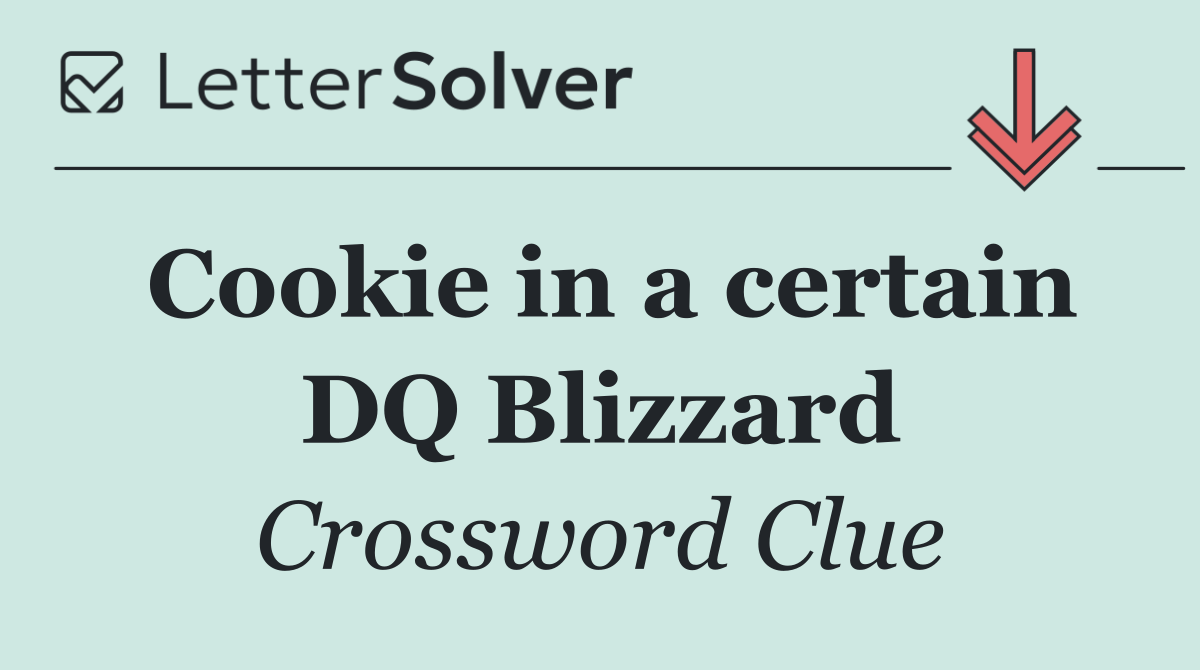 Cookie in a certain DQ Blizzard