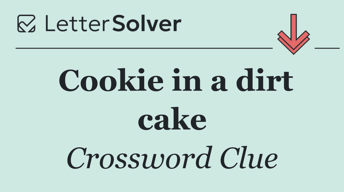 Cookie in a dirt cake