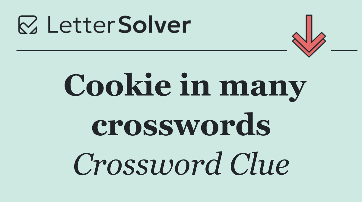 Cookie in many crosswords
