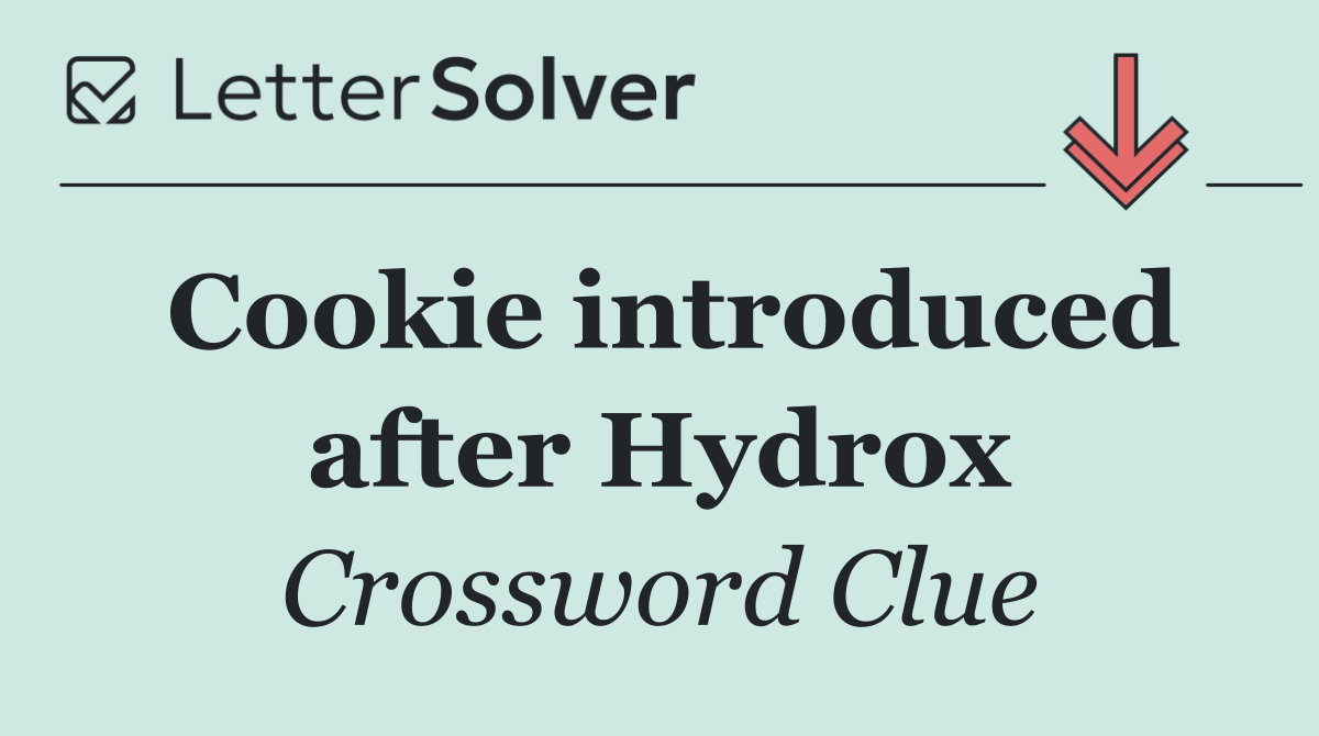 Cookie introduced after Hydrox