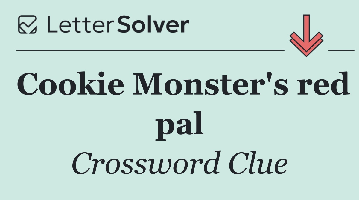 Cookie Monster's red pal