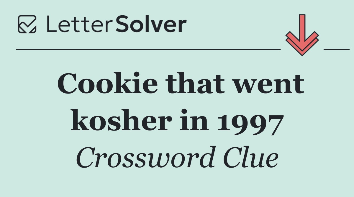 Cookie that went kosher in 1997